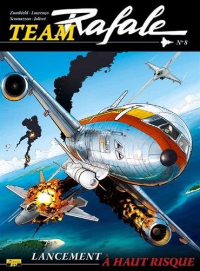 BANDE DESSINEE - TEAM RAFALE - TOME 8 - LANCEMENT A HAUT RISQUE