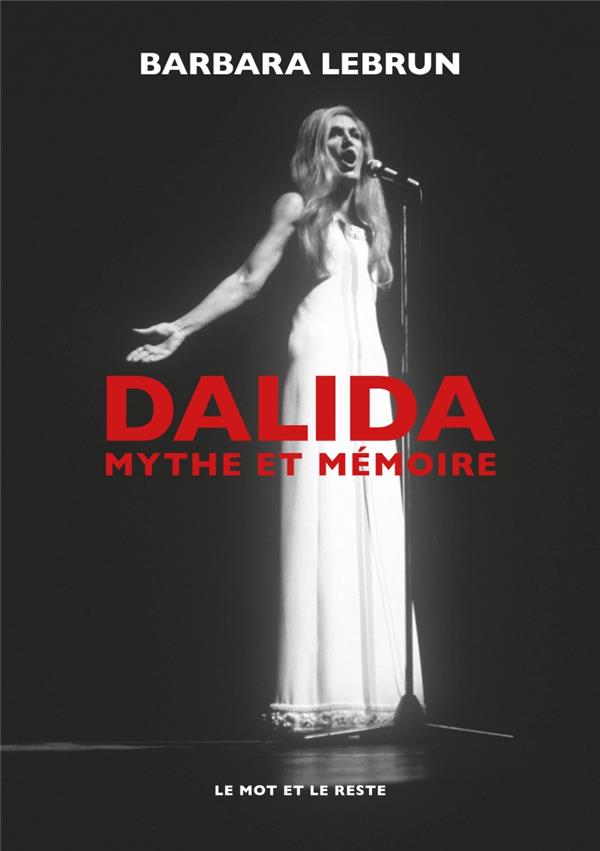 DALIDA - MYTHE ET MEMOIRE