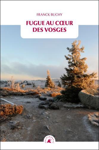 FUGUE AU COEUR DES VOSGES