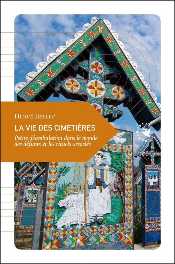 LA VIE DES CIMETIERES - PETITE DEAMBULATION DANS LE MONDE DE