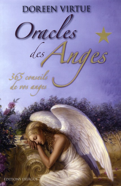 ORACLE DES ANGES, 365 CONSEILS DE VOS ANGES
