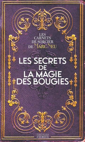 LES SECRETS DE LA MAGIE DES BOUGIES