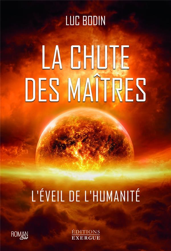 LA CHUTE DES MAITRES - L'EVEIL DE L'HUMANITE