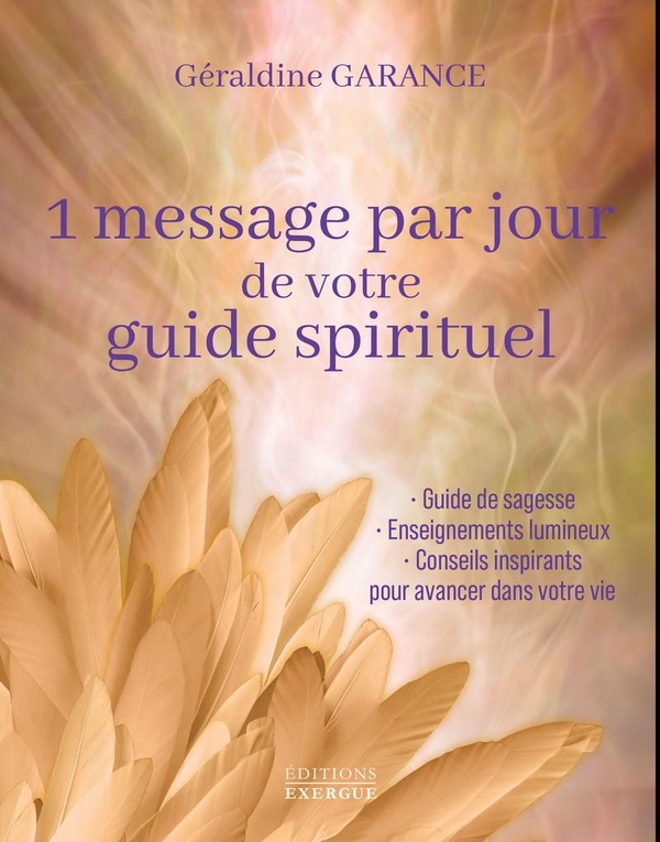 1 MESSAGE PAR JOUR DE VOTRE GUIDE SPIRITUEL