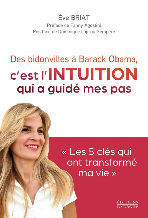 L'INTUITION A GUIDE MES PAS DES BIDONVILLES A BARAK OBAMA