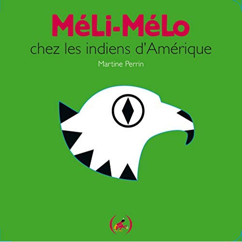 MELI-MELO CHEZ LES INDIENS D'AMERIQUE