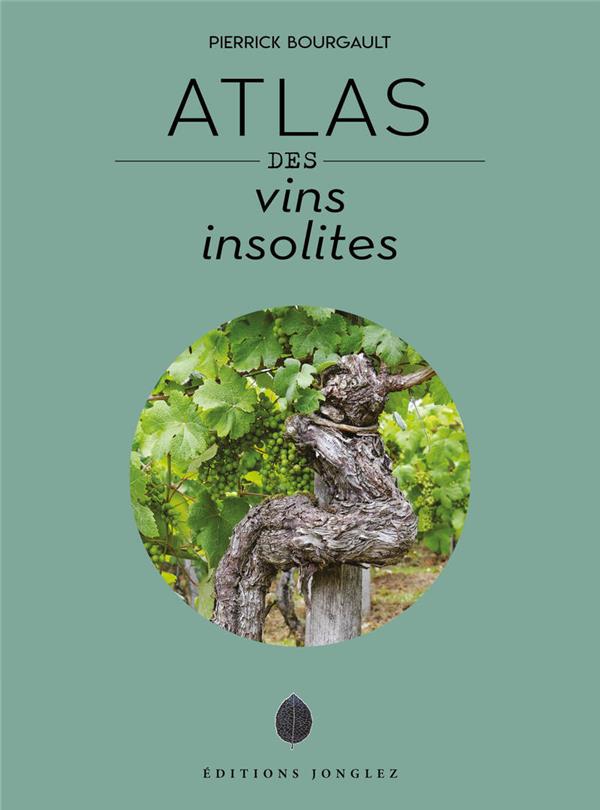 ATLAS DES VINS INSOLITES