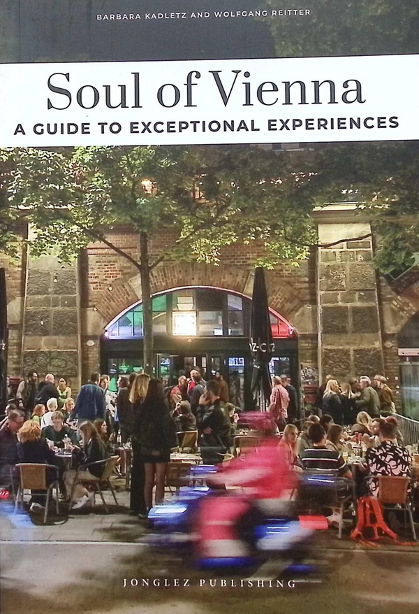 SOUL OF VIENNA - A GUIDE TO EXCEPTIONAL EXPERIENCES