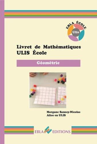 LIVRET DE MATHEMATIQUES ULIS ECOLE GEOMETRIE