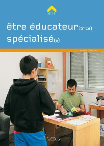 ETRE EDUCATEUR SPECIALISE