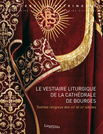 VESTIAIRE LITURGIQUE CATHEDRALE BOURGES