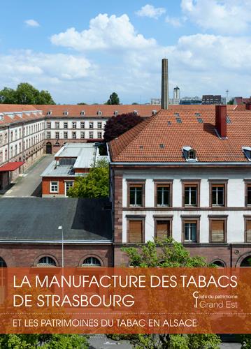 LA MANUFACTURE DE TABAC DE STRASBOURG ET LE PATRIM