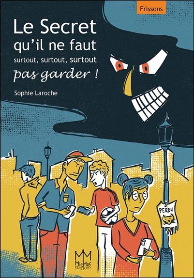 LE SECRET QU'IL NE FAUT SURTOUT, SURTOUT, SURTOUT PAS GARDER !