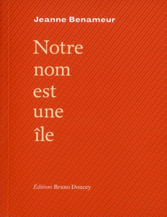 NOTRE NOM EST UNE ILE