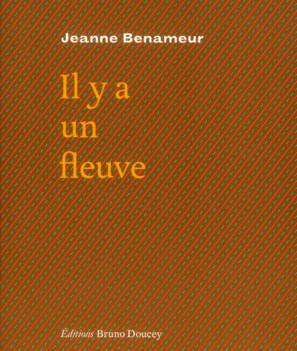 IL Y A UN FLEUVE