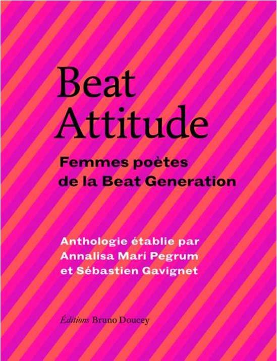BEAT ATTITUDE - FEMMES POETES DE LA BEAT GENERATION