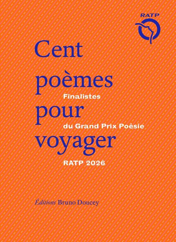CENT POEMES POUR VOYAGER - FINALISTES GRAND PRIX POESIE RATP