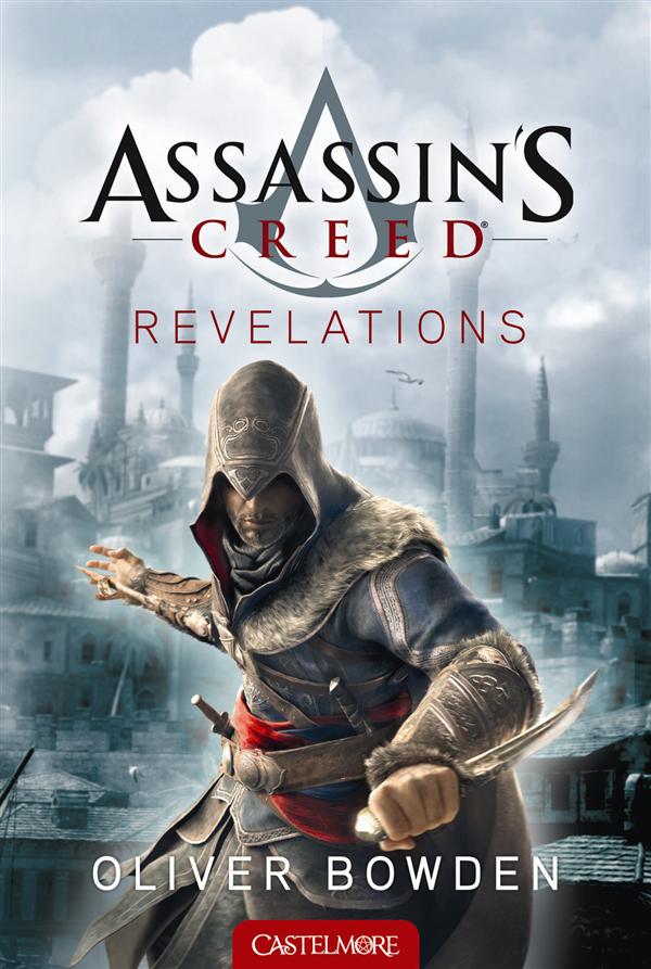 ASSASSIN'S CREED - T04 - ASSASSIN'S CREED REVELATIONS