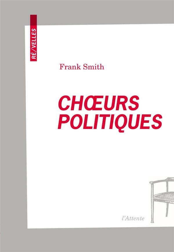 CHOEURS POLITIQUES - POEME DRAMATIQUE POUR VOIX