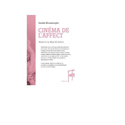 CINEMA DE L'AFFECT - BOUCLES DE VOIX OFF POUR FILM FANTOME
