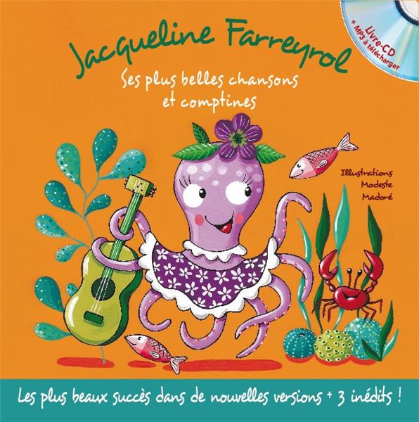 JACQUELINE FARREYROL - SES PLUS BELLES CHANSONS ET COMPTINES