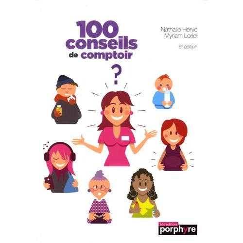 100 CONSEILS DE COMPTOIR - 6E EDITION