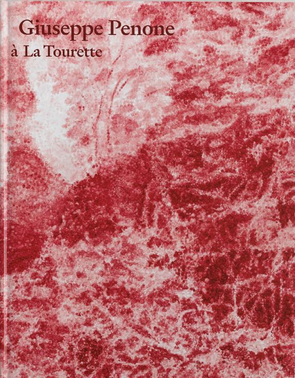 GIUSEPPE PENONE A LA TOURETTE