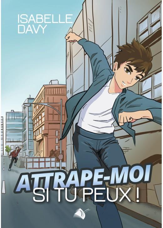 ATTRAPE-MOI SI TU PEUX!