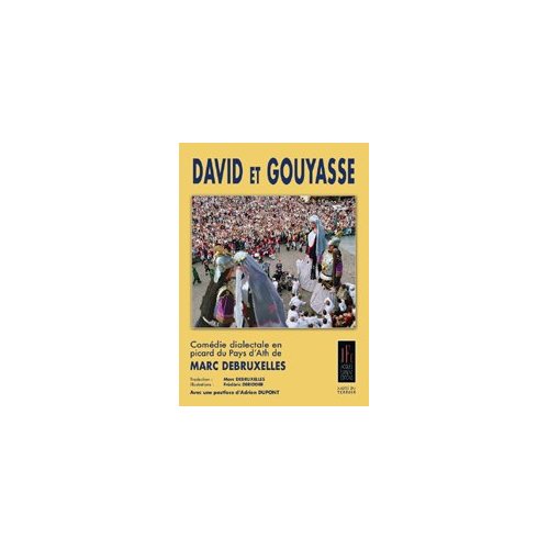 DAVID ET GOUYASSE - COMEDIE DIALECTALE EN PICARD DU PAYS D'ATH