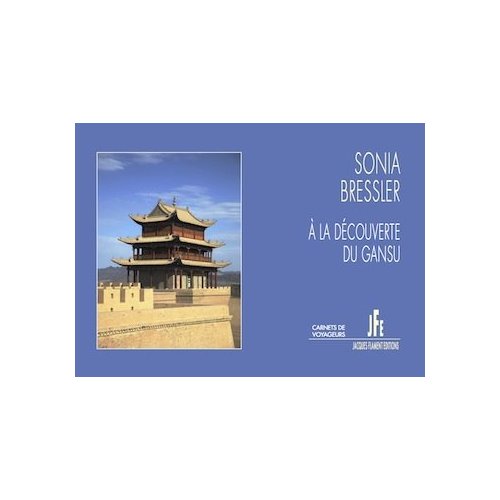 A LA DECOUVERTE DU GANSU