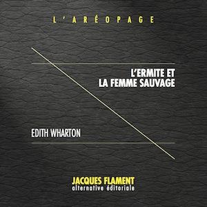 L'AREOPAGE - T09 - L'ERMITE ET LA FEMME SAUVAGE