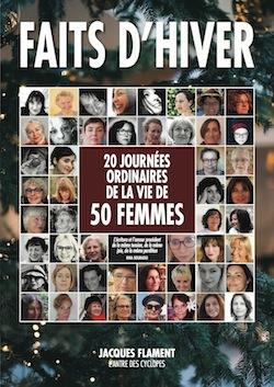 FAITS D'HIVER - 20 JOURNEES ORDINAIRES DE LA VIE DE 50 FEMMES