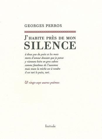 J'HABITE PRES DE MON SILENCE