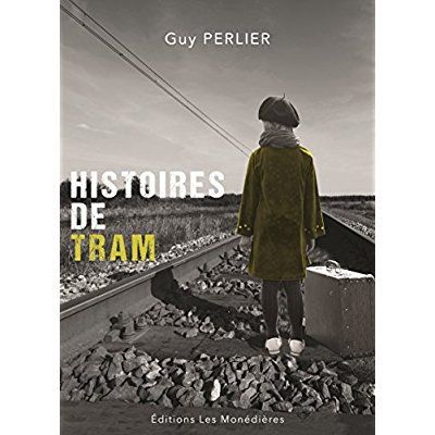 HISTOIRES DE TRAM