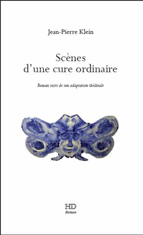 SCENES D'UNE CURE ORDINAIRE - SUIVI DE SON ADAPTATION THEATRALE