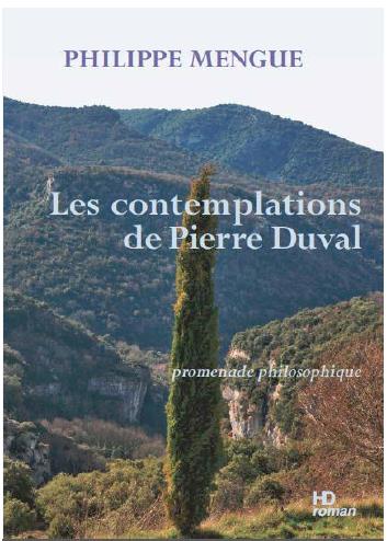 LES CONTEMPLATIONS DE PIERRE DUVAL - PROMENADE PHILOSOPHIQUE