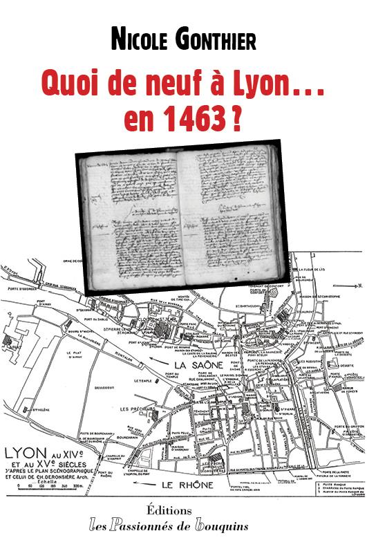 QUOI DE NEUF A LYON...EN 1463 ?