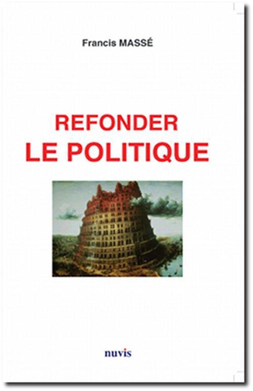REFONDER LA POLITIQUE