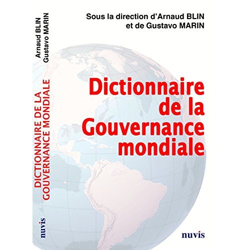 DICTIONNAIRE DE LA GOUVERNANCE MONDIALE