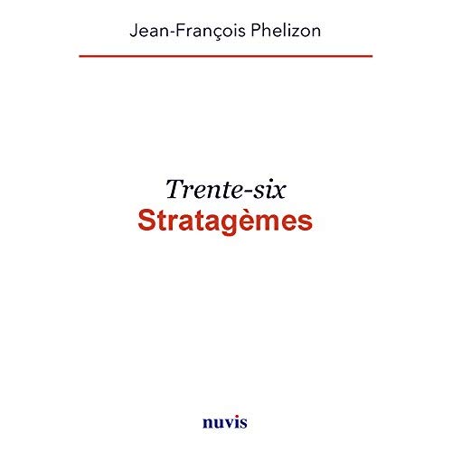 TRENTE-SIX STRATAGEMES