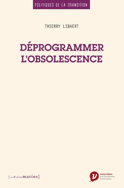 DEPROGRAMMER L'OBSOLESCENCE
