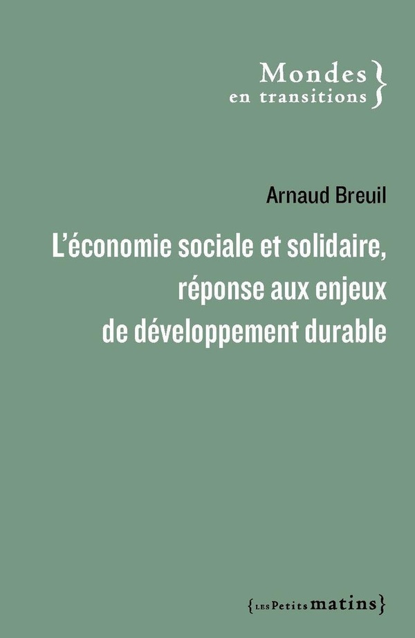 L'ECONOMIE SOCIALE ET SOLIDAIRE AU SERVICE DU DEVELOPPEMENT DURABLE