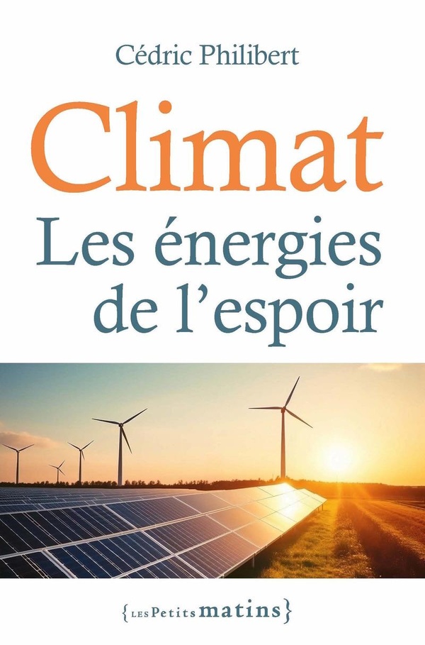 CLIMAT. LES ENERGIES DE L'ESPOIR