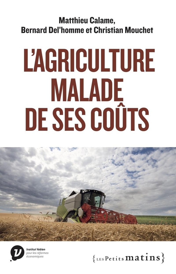 L'AGRICULTURE MALADE DE SES COUTS