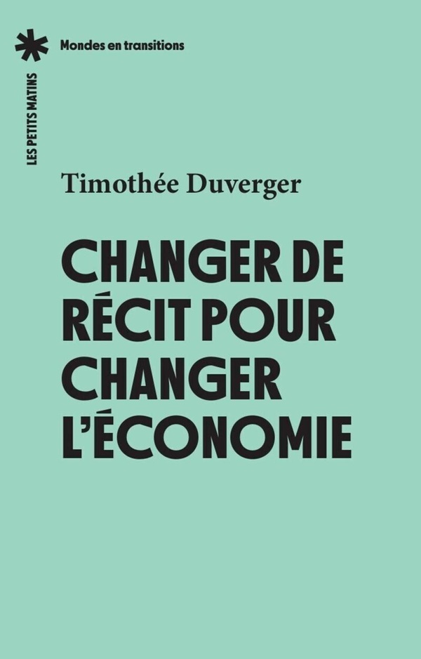 CHANGER DE RECIT POUR CHANGER L'ECONOMIE