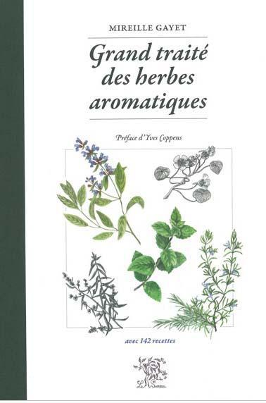 GRAND TRAITE DES HERBES AROMATIQUES
