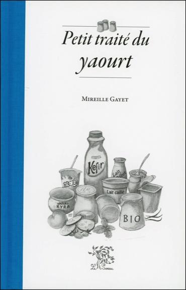PETIT TRAITE DU YAOURT