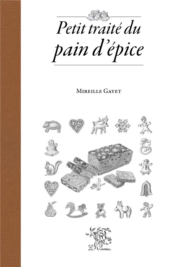 PETIT TRAITE DU PAIN D'EPICE