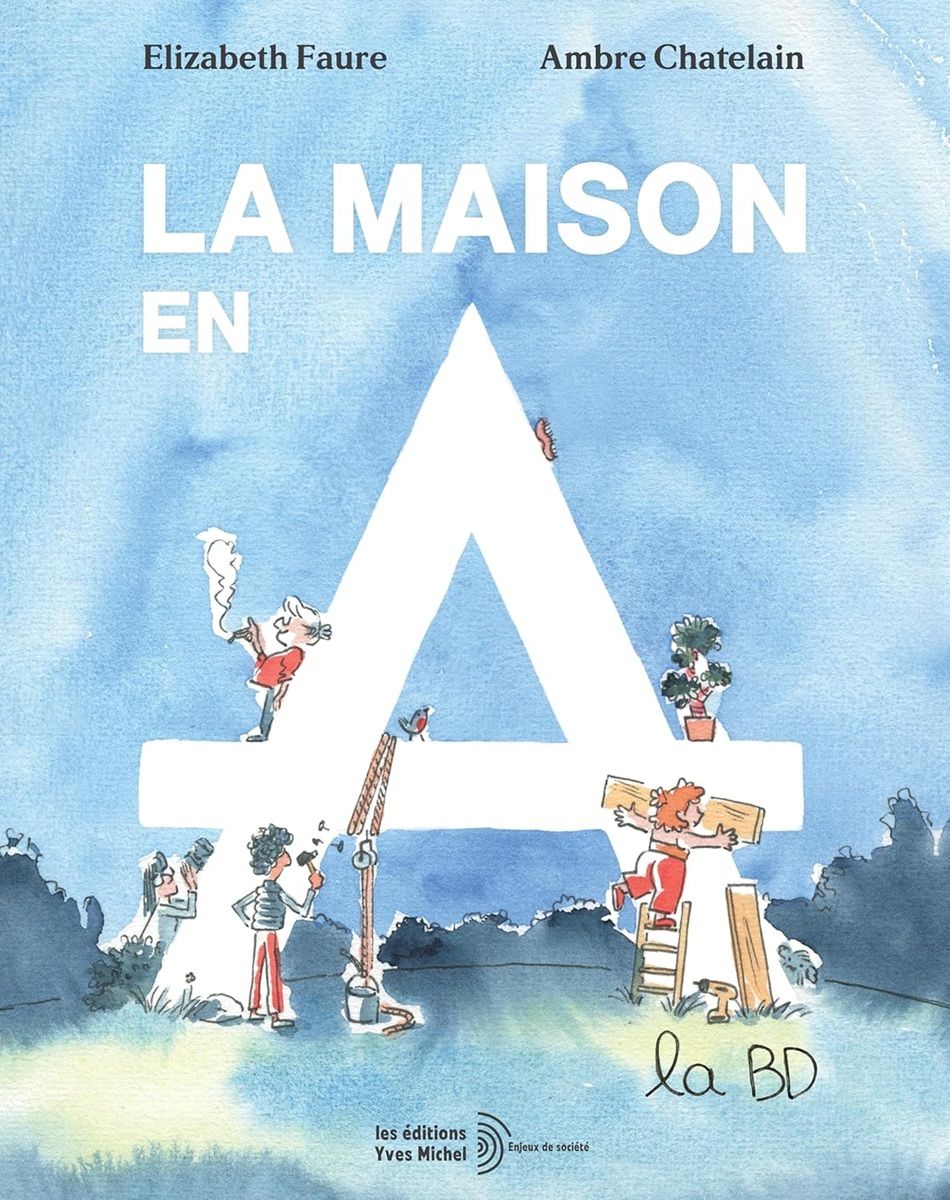 LA MAISON EN A, LA BD