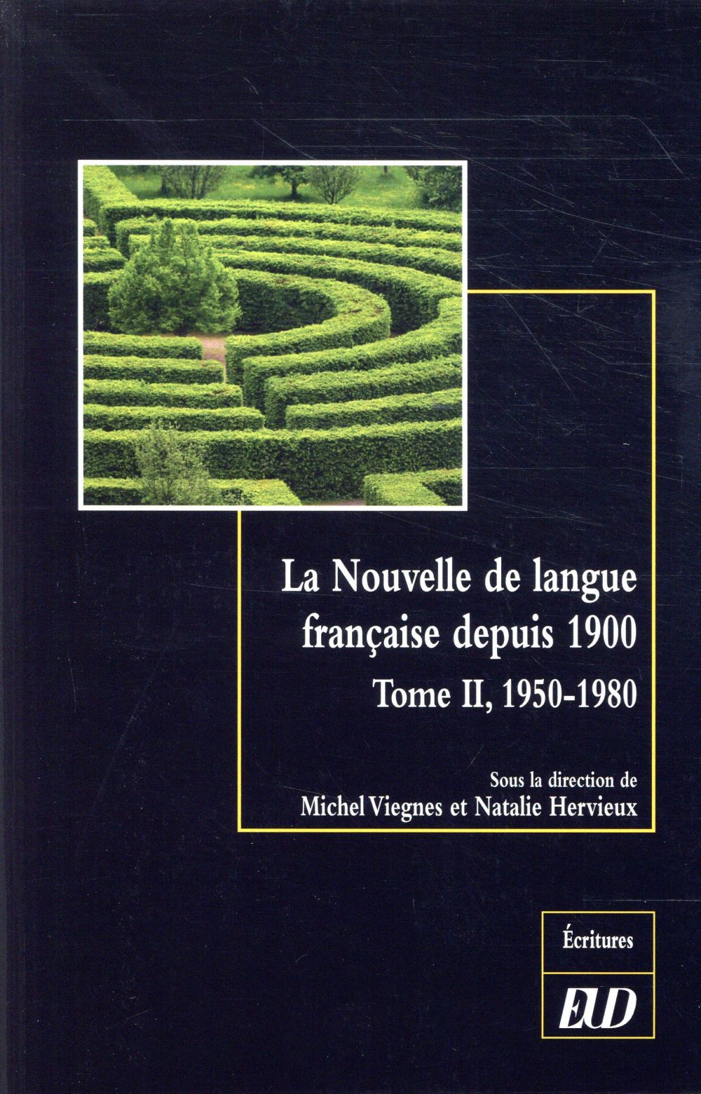 LA NOUVELLE DE LANGUE FRANCAISE DEPUIS 1900. TOME 2